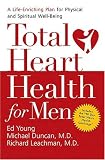  : Total Heart Health for Men: A Life-Enriching Plan for Physical & Spiritual Well-Being