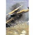 A Brief History of the Royal Flying Corps in World War One (Brief Histories)