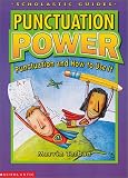 Punctuation Power: Punctuation and How to Use It