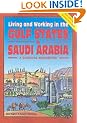 Living and Working in the Gulf States & Saudi Arabia (Living & Working in the Gulf States & Saudi Arabia: A Survival Handbook)