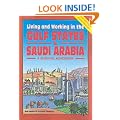 Living and Working in the Gulf States & Saudi Arabia (Living & Working in the Gulf States & Saudi Arabia: A Survival Handbook)