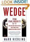 Wedge: From Pearl Harbor to 9/11--How the Secret War between the FBI and CIA Has Endangered National Security
