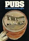 Pubs to visit in East Anglia