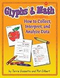 Glyphs & Math: How to Collect, Interpret, and Analyze Data