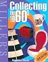 Miller's Collecting the 1960s (Miller's Collector's Guides)