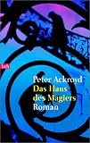 Das Haus des Magiers. - Peter Ackroyd