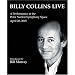 Billy Collins Live: A Performance at the Peter Norton Symphony Space April 20, 2005