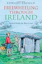 Freewheeling Through Ireland: Travels with My Bicycle