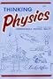 Thinking Physics: Understandable Practical Reality (English Edition)