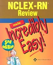 NCLEX-RN&reg; Review Made Incredibly Easy! (Incredibly Easy! Series)
