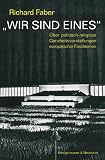 "Wir sind Eines" - Richard Faber