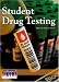 Book Student Drug Testing (Issues That Concern You)