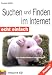 <u>&nbsp;&nbsp;.: Suchen :.&nbsp;&nbsp;</u> und Finden im Internet. Echt einfach. Das kinderleichte Computerbuch