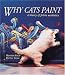 : Why Cats Paint: A Theory of Feline Aesthetics
