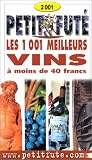 1001 meilleurs vins à moins de 40 francs 2001