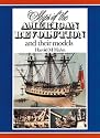 Ships of the American Revolution and Their Models