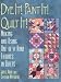 Dye It! Paint It! Quilt It!: Making and Using One-Of-A-Kind Fabrics in Quilts Image