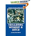 Tailgating without a Hitch - Tailgate Cooking Made Fun