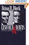 Lincoln and Davis: Imagining America, 1809-1865 (American Political Thought (University of Kansas))