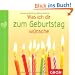 Was ich dir zum Geburtstag w�nsche -