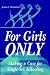 Book For Girls Only: Making a Case for Single-Sex Schooling
