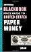 The Official Blackbook Price Guide to U.S. Paper Money 2008, 40th Edition (Official Blackbook Price Guide to United States Paper Money)