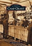 Camp Grant   (IL)  (Images of America)