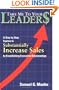 Take Me to Your Leader$: A Step by Step System to Substantially Increase Sales by Establishing Executive Relationships