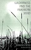 Wilderness and the American Mind, Fourth Edition