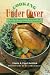 Cooking Under Cover: One Pot Wonders -- A Treasury of Soups, Stews, Braises, and Casseroles