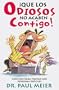�que Los Odiosos No Acaben Contigo!