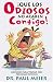 Que Los Diosos; No Acaben Contigo, Spanish Ed.