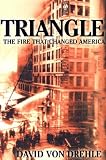 Triangle : The Fire That Changed America