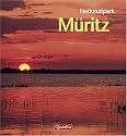 Nationalpark Müritz: Traumland der Wälder, Seen und Moore