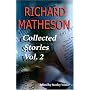 Richard Matheson: Collected Stories, Vol. 2
