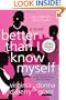 Better Than I Know Myself
