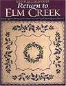 Return to Elm Creek: More Quilt Projects Inspired by the Elm Creek Quilts Novels