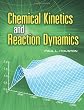 Chemical Kinetics and Reaction Dynamics (Dover Books on Chemistry)