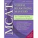 MCAT Verbal Reasoning Mastery: The Complete Reading Comprehension Program (How to Turn a VR Score 6 into an 11)