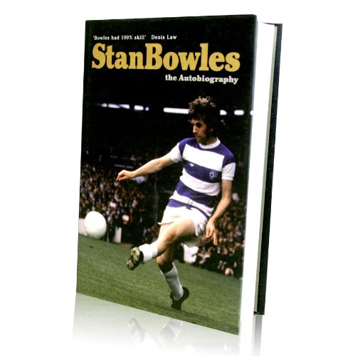 Stan Bowles Autobiography - Signed by the QPR hero himself