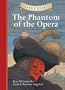 Classic Starts: The Phantom of the Opera (Classic Starts Series)