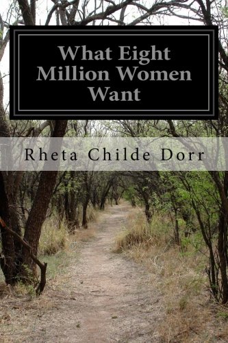 What Eight Million Women Want