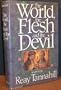World, the Flesh & the Devil