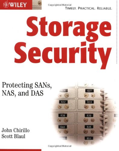 Storage Security: Protecting SANs, NAS and DAS
