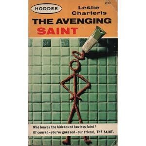 Leslie Charteris - The Avenging Saint