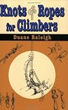 Knots & Ropes for Climbers (Outdoor and Nature)