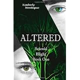 Altered: Setenid Blight Book One