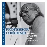 The Essential Blue Archive: Mardi Gras In New Orleans