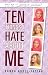 Ten Things I Hate About Me
