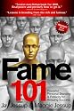 Fame 101 - Powerful Personal Branding & Publicity for Amazing Success